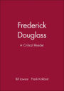Frederick Douglass: A Critical Reader / Edition 1