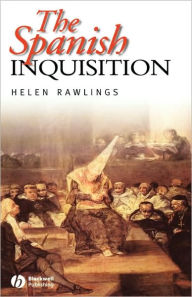 Title: The Spanish Inquisition / Edition 1, Author: Helen Rawlings