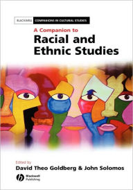 Title: A Companion to Racial and Ethnic Studies / Edition 1, Author: David Theo Goldberg