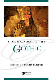 Title: A Companion to the Gothic / Edition 1, Author: David Punter