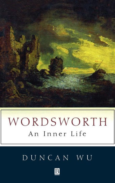 Wordsworth: An Inner Life / Edition 1
