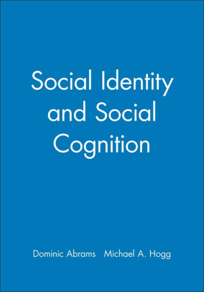 Social Identity and Social Cognition / Edition 1