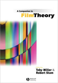 Title: A Companion to Film Theory / Edition 1, Author: Toby Miller