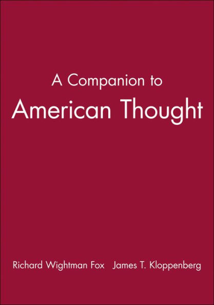 A Companion to American Thought / Edition 1