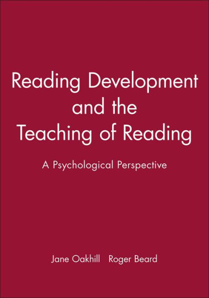 Reading Development and the Teaching of Reading: A Psychological Perspective / Edition 1