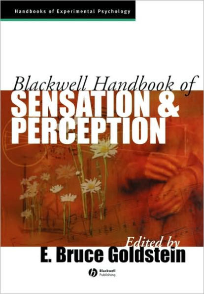 Blackwell Handbook of Sensation and Perception / Edition 1