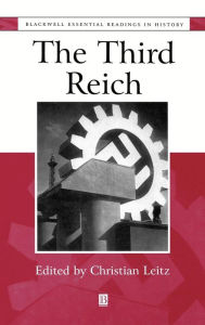 Title: The Third Reich: The Essential Readings / Edition 1, Author: Christian Leitz