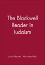 The Blackwell Reader in Judaism