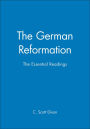 The German Reformation: The Essential Readings / Edition 1