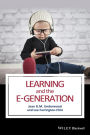 Learning and the E-Generation / Edition 1
