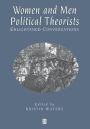 Women and Men Political Theorists: Enlightened Conversations / Edition 1