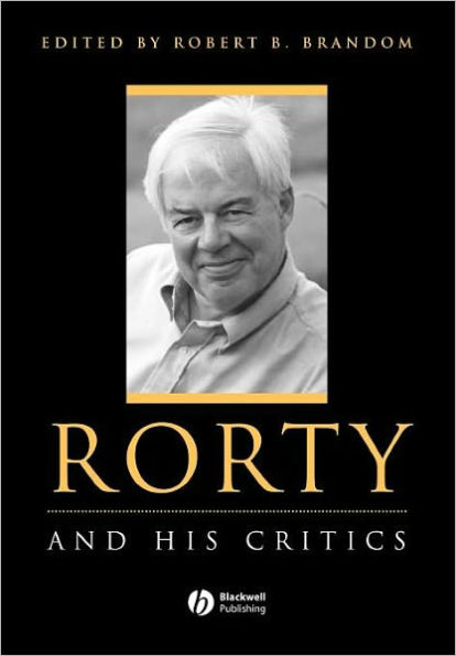 Rorty and His Critics / Edition 1