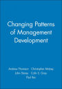 Changing Patterns of Management Development / Edition 1