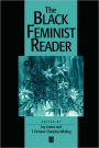 The Black Feminist Reader / Edition 1