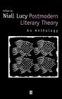 Postmodern Literary Theory: An Anthology / Edition 1