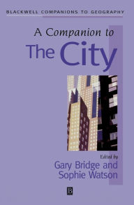 Title: A Companion to the City / Edition 1, Author: Gary Bridge