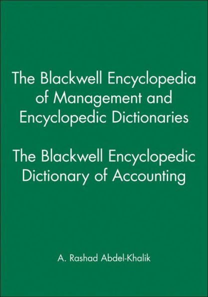 The Blackwell Encyclopedic Dictionary of Accounting / Edition 1
