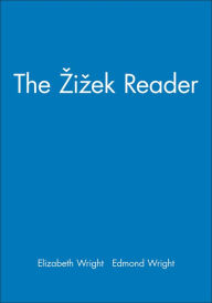 Title: The Zizek Reader / Edition 1, Author: Elizabeth Wright