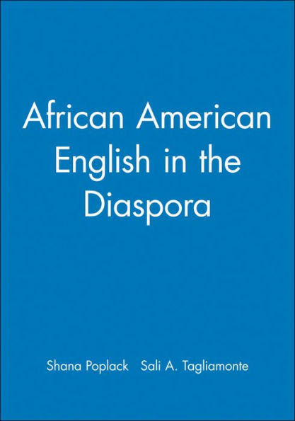 African American English in the Diaspora / Edition 1