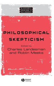 Title: Philosophical Skepticism / Edition 1, Author: Charles Landesman