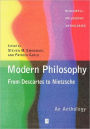 Modern Philosophy - From Descartes to Nietzsche: An Anthology / Edition 1