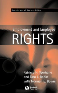 Title: Employment and Employee Rights / Edition 1, Author: Patricia Werhane