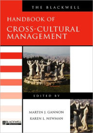 Title: The Blackwell Handbook of Cross-Cultural Management / Edition 1, Author: Martin J. Gannon