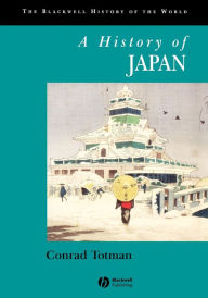 Title: A History of Japan / Edition 1, Author: Conrad Totman