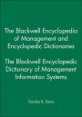 The Blackwell Encyclopedic Dictionary of Management Information Systems