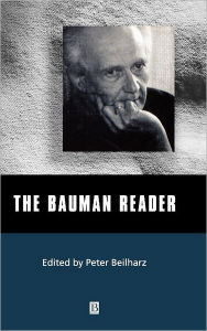 Title: The Bauman Reader / Edition 1, Author: Peter Beilharz