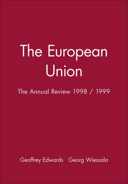 The European Union: The Annual Review 1998 / 1999 / Edition 1