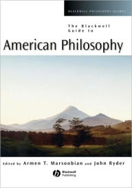 Title: The Blackwell Guide to American Philosophy / Edition 1, Author: Armen T. Marsoobian