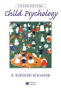 Introducing Child Psychology / Edition 1