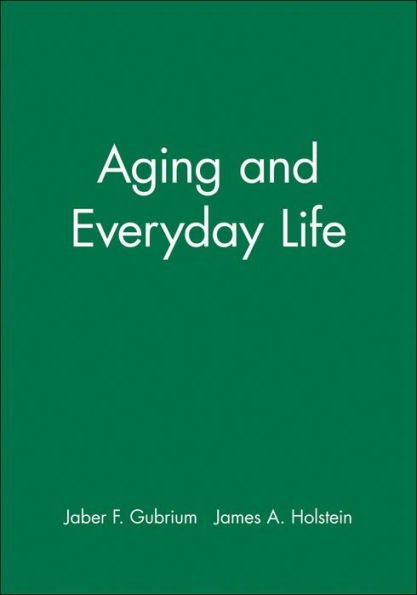 Aging and Everyday Life / Edition 1