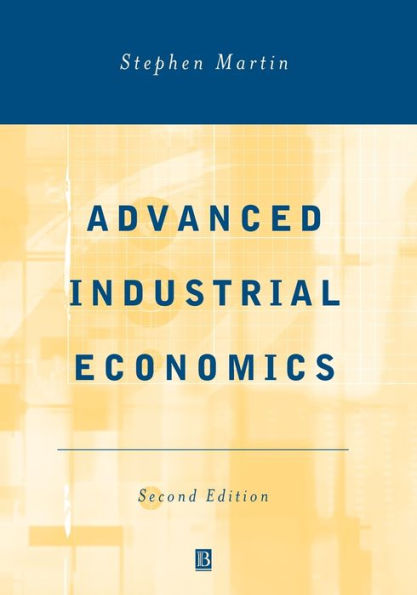 Advanced Industrial Economics / Edition 2