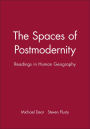 The Spaces of Postmodernity: Readings in Human Geography / Edition 1