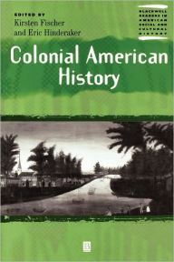 Title: Colonial American History / Edition 1, Author: Kirsten Fischer