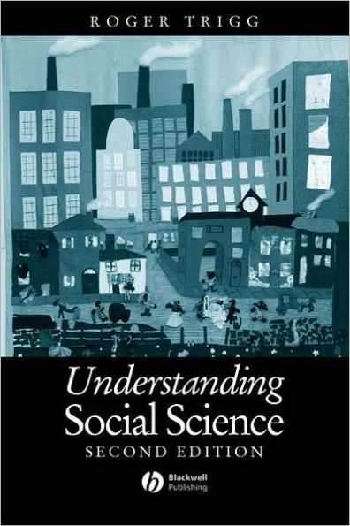 Understanding Social Science: Philosophical Introduction to the Social Sciences / Edition 2