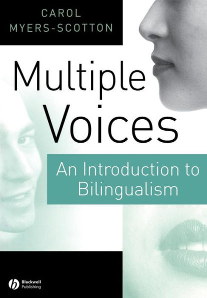 Multiple Voices: An Introduction to Bilingualism / Edition 1