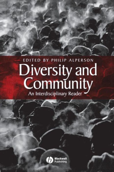 Diversity and Community: An Interdisciplinary Reader / Edition 1