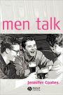 Men Talk: Stories in the Making of Masculinities / Edition 1