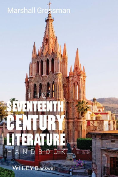 The Seventeenth - Century Literature Handbook / Edition 1
