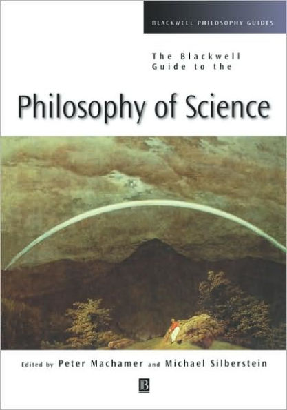 the Blackwell Guide to Philosophy of Science