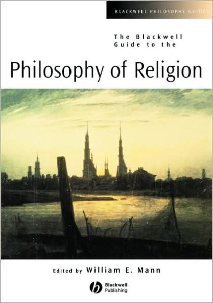 The Blackwell Guide to the Philosophy of Religion / Edition 1