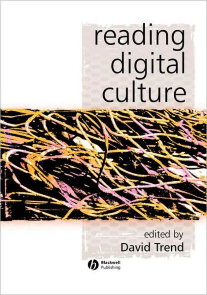 Reading Digital Culture / Edition 1