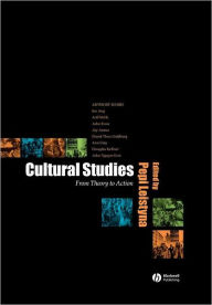 Title: Cultural Studies: From Theory to Action / Edition 1, Author: Pepi Leistyna