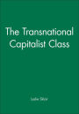 The Transnational Capitalist Class / Edition 1