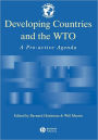 Developing Countries and the WTO: A Pro-Active Agenda / Edition 1