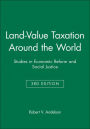 Land-Value Taxation Around the World: Studies in Economic Reform and Social Justice / Edition 3