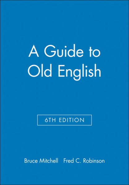 A Guide to Old English / Edition 6